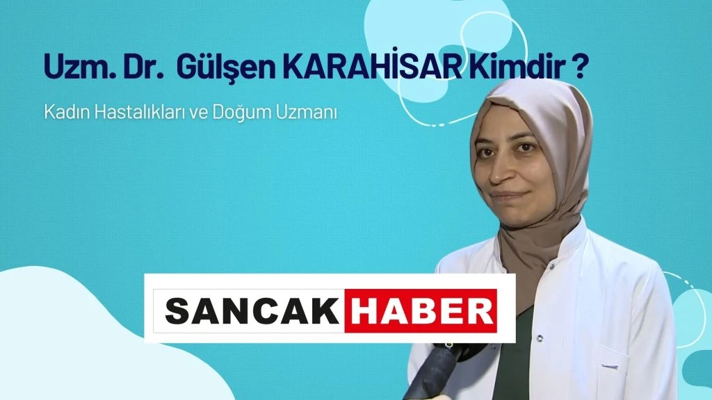 Uzm. Dr. Gülşen Karahisar Kimdir? - Gündem Haber